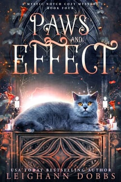 Paws &amp; Effect - Mystic Notch Cozy Mystery Series, #4