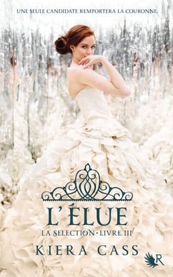 La sélection - livre III L'élue - L'Élue