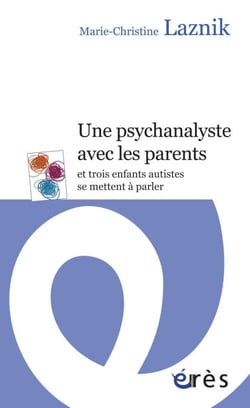 Une psychanalyste avec les parents - et trois enfants autistes se mettent à parler