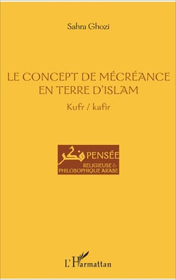 Le concept de mécréance en terre d'islam - Kufr / kafir