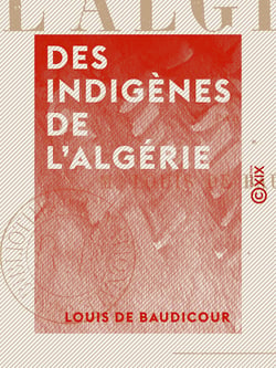 Des Indigènes de l'Algérie