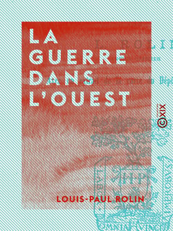La Guerre dans l'ouest - Campagne de 1870-1871