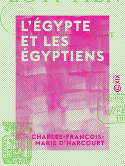 L'Égypte et les Égyptiens