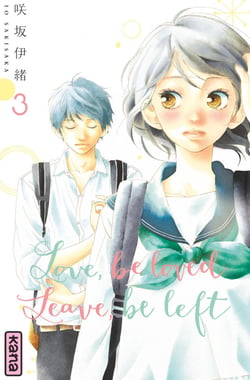 Love, be loved Leave, be left - Tome 3