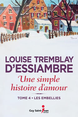 Une simple histoire d'amour, tome 4 - Les embellies