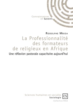 La Professionnalité des formateurs de religieux en Afrique - Une réflexion pastorale capacitaire aujourd'hui