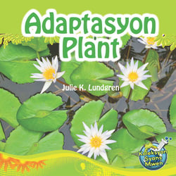 Adaptasyon Plant / Plant Adaptations - Julie K. Lundgren