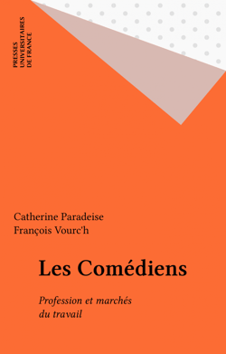 Les Comédiens - Profession et marchés du travail