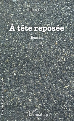 À tête reposée - Roman