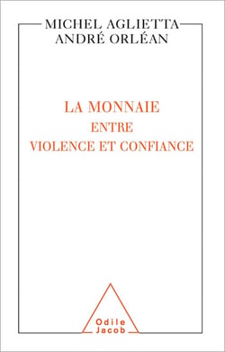 La Monnaie : entre violence et confiance