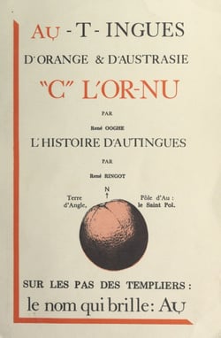 Au-t-ingues d'Orange et d'Austrasie : "C" l'or-nu