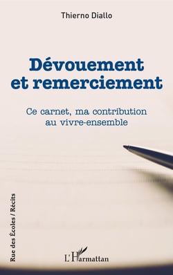 Dévouement et remerciement - Ce carnet, ma contribution au vivre-ensemble