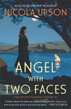 Angel with Two Faces - A Mystery Featuring Josephine Tey