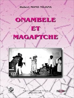 Onambele et Magaptche - Une histoire d'amour en quatre actes