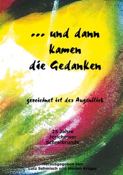 ... und dann kamen die Gedanken - gezeichnet ist der Augenblick