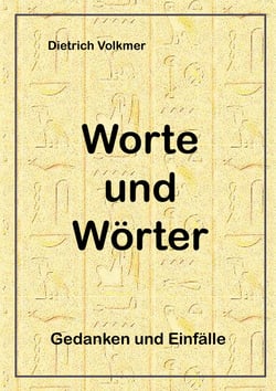 Worte und Wörter - Gedanken und Einfälle