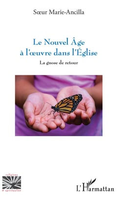 Le nouvel âge à l'oeuvre dans l'Église - La gnose de retour
