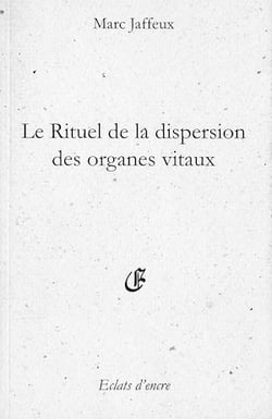 Le Rituel de la dispersion des organes vitaux