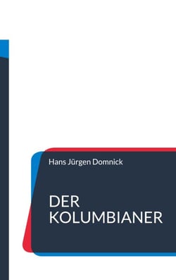 Der Kolumbianer - Die unglaubliche Geschichte des Eduardo Ortega da Silva