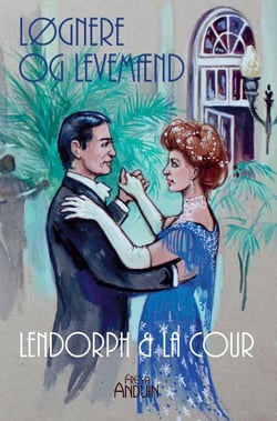 Løgnere og Levemænd - Lendorph &amp; la Cour