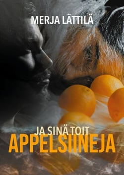 Ja sinä toit appelsiineja - Ritva Arvetvuon tutkimuksia