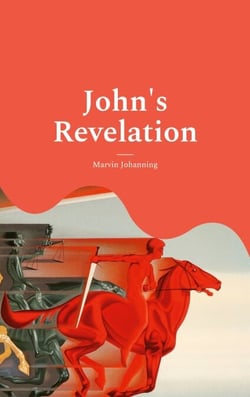 John's Revelation - A Modern Annotated Translation