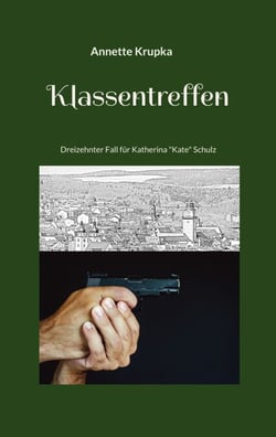 Klassentreffen - Dreizehnter Fall für Katherina "Kate" Schulz