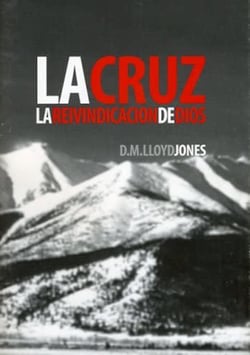 La Cruz - La reivindicación de Dios