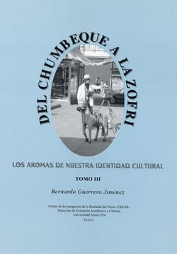 Del Chumbeque a la Zofri - Los aromas de nuestra identidad cultural
