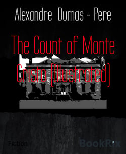 The Count of Monte Cristo (Illustrated)