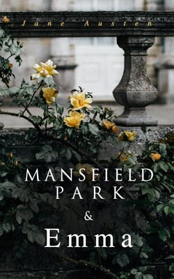 Mansfield Park &amp; Emma