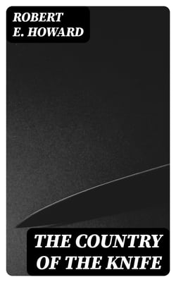 The Country of the Knife