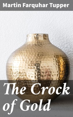 The Crock of Gold - A Rural Novel