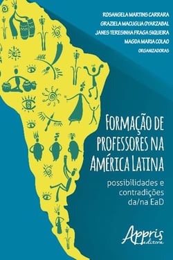 Formação de professores na américa latina - possibilidades e contradições da/na ead