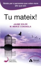 Tu mateix! - Relats per a persones que volen viure allò que són