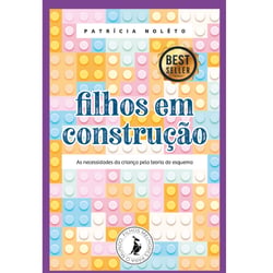Filhos em construção - as necessidades da criança pela teoria do esquema