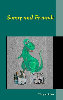 Sonny und Freunde - Tiergeschichten