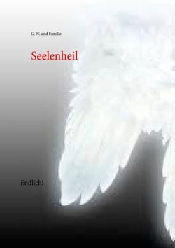 Seelenheil - Endlich!