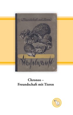 Chronos - Freundschaft mit Tieren - Zum Jugendbuch im Übergang von der NS- zur Nachkriegszeit