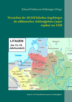 Verzeichnis der 10.210 Szlachta-Angehörigen des altlitauischen Adelsaufgebotes [popis wojska] von 1528 - Band 2: 1.374 Geschlechternamen im Adelsaufgebot