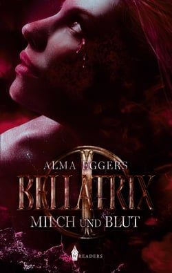Bellatrix - Milch und Blut