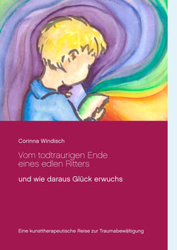 Vom todtraurigen Ende eines edlen Ritters - und wie daraus Glück erwuchs