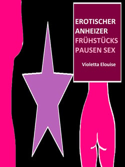 Erotischer Anheizer - Frühstückspausen - Sex