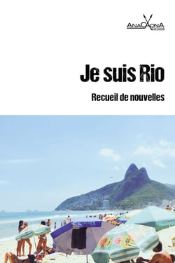 Je suis Rio - Des nouvelles pour lire Rio de Janeiro