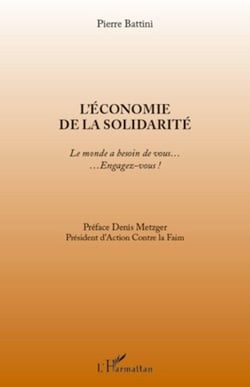 L'économie de la solidarité - Le monde a besoin de vous... Engagez-vous !