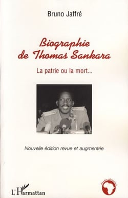 Biographie de Thomas Sankara - La patrie ou la mort...