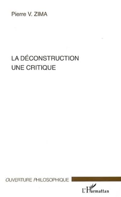 La déconstruction - Une critique