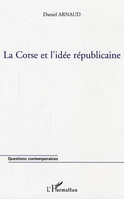 La Corse et l'idée républicaine