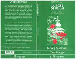 La rose de Pailin - Traduit du khmer par Gérard Groussin