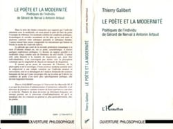 Le Poète et la Modernité - Poétiques de l'individu de Gérard de Nerval à Antonin Artaud